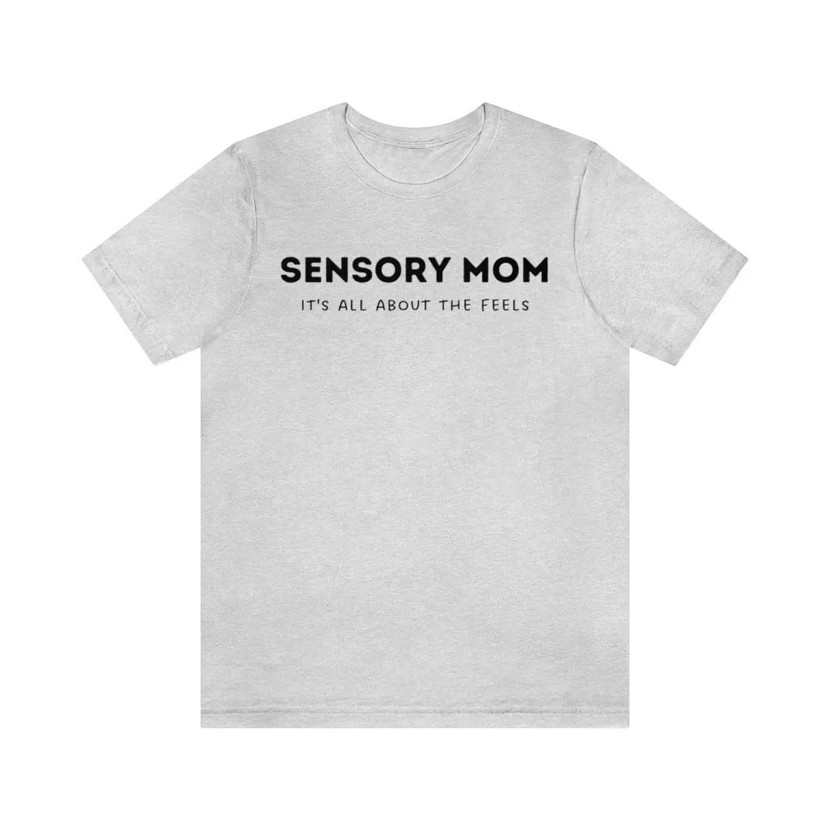 Sensory Mom Unisex T-Shirt 17