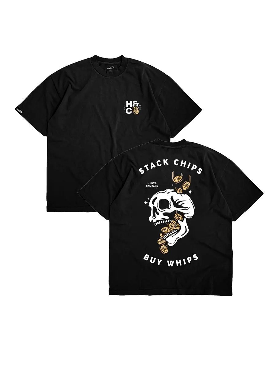 Stack Chips Buy Whips Tee 1