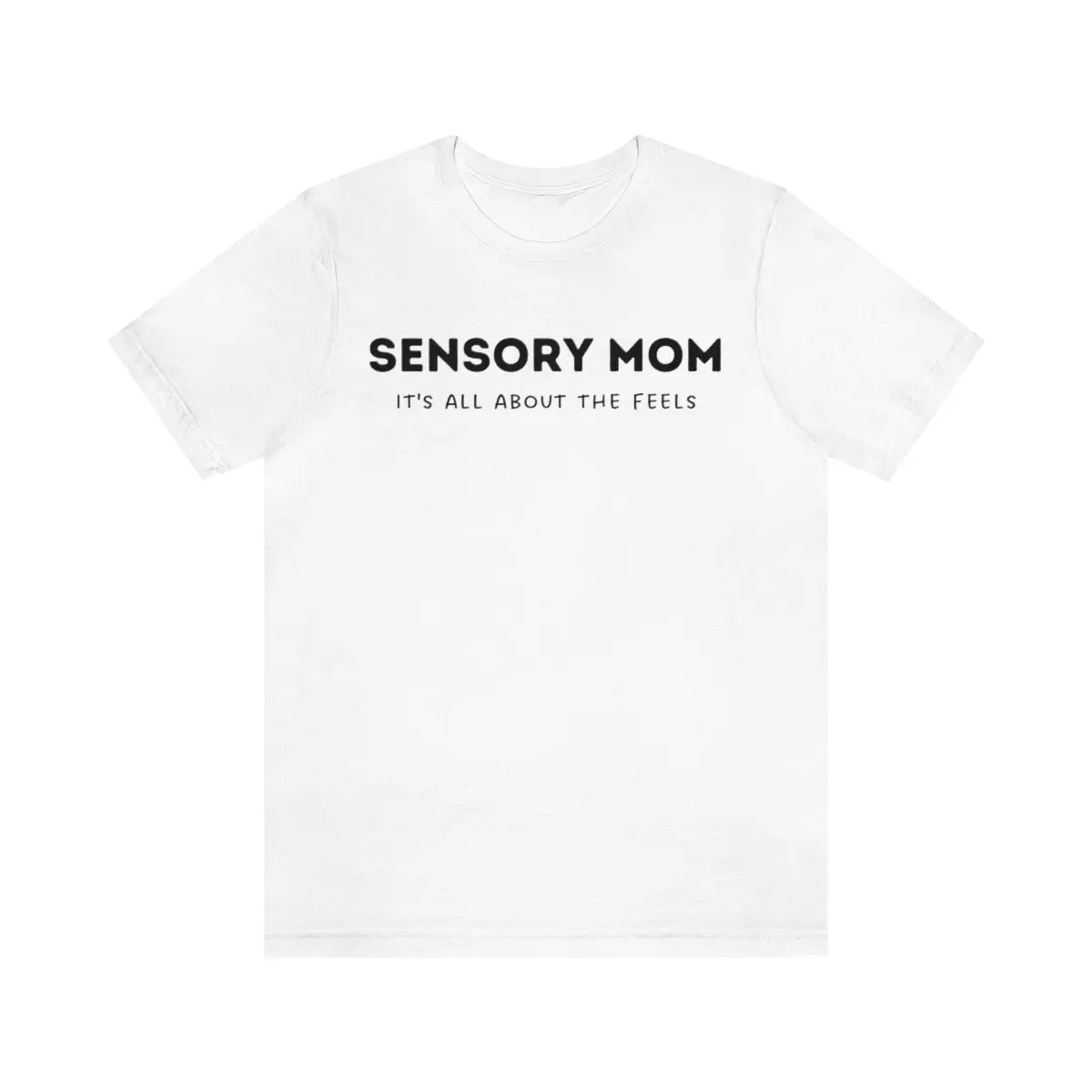 Sensory Mom Unisex T-Shirt 12