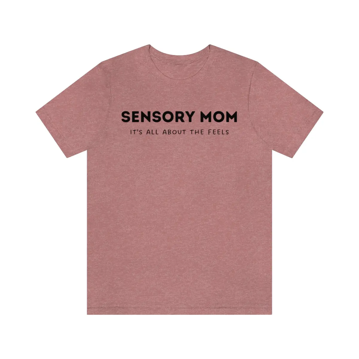 Sensory Mom Unisex T-Shirt 25